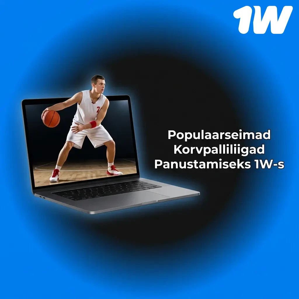 1W korvpallipanuste populaarseimad liigad: NBA, Euroliiga, EuroBasket, FIBA ja Balti liiga